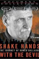 Watch Shake Hands with the Devil The Journey of Romeo Dallaire Primewire