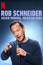 Watch Rob Schneider: Asian Momma, Mexican Kids Primewire