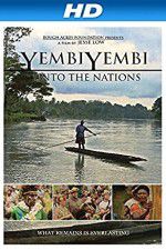 Watch YembiYembi: Unto the Nations Primewire