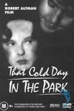 Watch That Cold Day in the Park Primewire