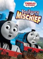 Watch Thomas & Friends: Railway Mischief Primewire