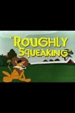 Watch Roughly Squeaking (Short 1946) Primewire