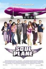 Watch Soul Plane Primewire