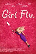 Watch Girl Flu Primewire