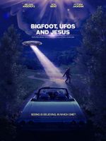 Watch Bigfoot, UFOs and Jesus Primewire