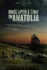 Watch Once Upon a Time in Anatolia Primewire