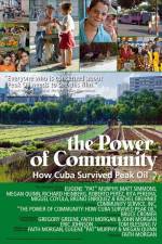 Watch The Power of Community How Cuba Survived Peak Oil Primewire