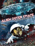 Alien Outer Space: UFOs on the Moon and Beyond primewire