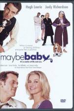 Watch Maybe Baby Primewire