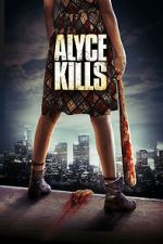 Watch Alyce Kills Primewire