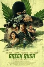 Watch Green Rush Primewire