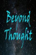 Watch Beyond Thought Primewire