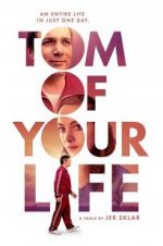 Watch Tom of Your Life Primewire
