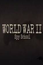 Watch World War II Spy School Primewire