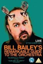 Watch Bill Bailey's Remarkable Guide to the Orchestra Primewire