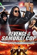 Watch Revenge of the Samurai Cop Primewire