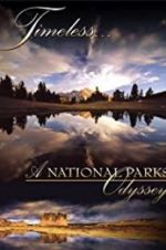 Watch Timeless: A National Parks Odyssey Primewire