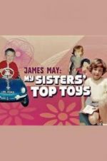 Watch James May: My Sisters\' Top Toys Primewire