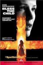Watch Bless the Child Primewire