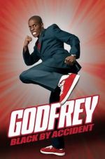 Watch Godfrey: Black by Accident Primewire