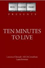 Watch Ten Minutes to Live Primewire