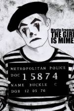 Watch The Girl Is Mime Primewire