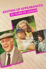 Watch Keeping Up Appearances: 30 Years of Laughs Primewire
