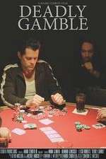 Watch Deadly Gamble Primewire