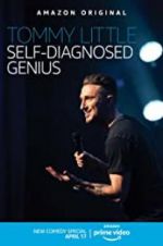 Watch Tommy Little: Self-Diagnosed Genius Primewire