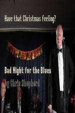 Watch Bad Night for the Blues Primewire