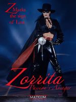 Watch Zorrita: Passion\'s Avenger Primewire