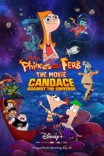 Watch Phineas and Ferb the Movie: Candace Against the Universe Primewire
