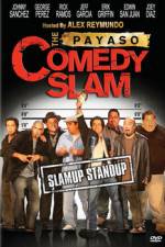 Watch The Payaso Comedy Slam Primewire