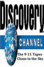Watch Discovery Channel The 9-11 Tapes Chaos in the Sky Primewire