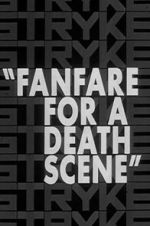 Watch Fanfare for a Death Scene Primewire