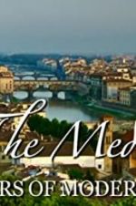 Watch The Medici: Makers of Modern Art Primewire