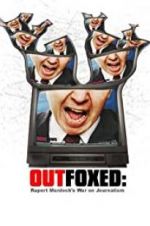 Watch Outfoxed: Rupert Murdoch\'s War on Journalism Primewire