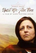 Watch Shirin Ebadi: Until We Are Free Vodly