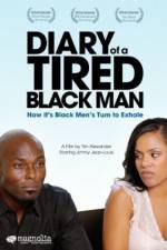 Watch Diary of a Tired Black Man Primewire