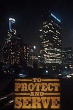 Watch To Protect and Serve Primewire