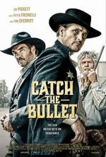 Watch Catch the Bullet Primewire