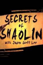 Watch Secrets of Shaolin with Jason Scott Lee Primewire