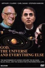 Watch God the Universe and Everything Else Primewire