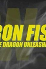 Watch Iron Fist: The Dragon Unleashed (2008 Primewire