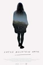 Watch Among Mountain Crags Primewire