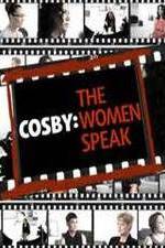 Watch Cosby: The Women Speak Primewire
