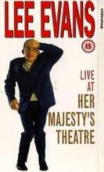 Watch Lee Evans: Live at Her Majesty\'s Primewire