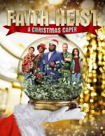 Watch Faith Heist: A Christmas Caper Primewire