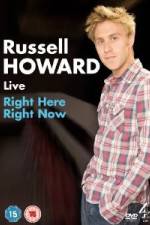 Watch Russell Howard Right Here Right Now Primewire