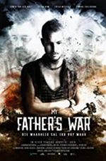 Watch My Father\'s War Primewire
